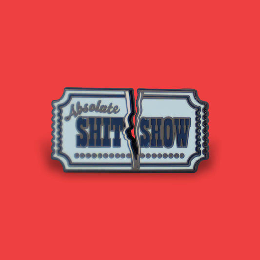 ABSOLUTE SHIT SHOW ENAMEL PIN - PACK OF 5 - Extreme Largeness Wholesale
