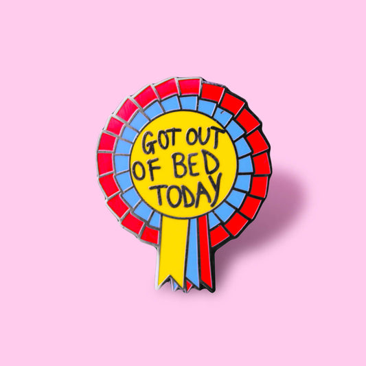 GOT OUT OF BED TODAY ENAMEL PIN - PACK OF 5 - Extreme Largeness Wholesale