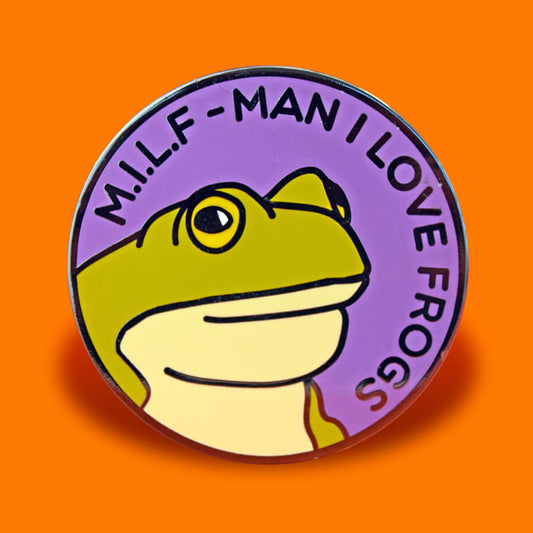 MILF MAN I LOVE FROGS ENAMEL PIN - PACK OF 5 - Extreme Largeness Wholesale