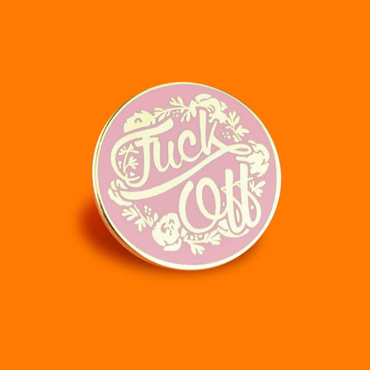 FUCK OFF FLORAL PIN - PACK OF 5 - Extreme Largeness Wholesale