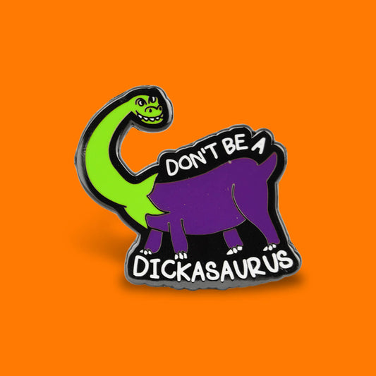 PIN338_Don_t_Be_a_Dickasaurus_Enamel_Pin_1 - Extreme Largeness Wholesale