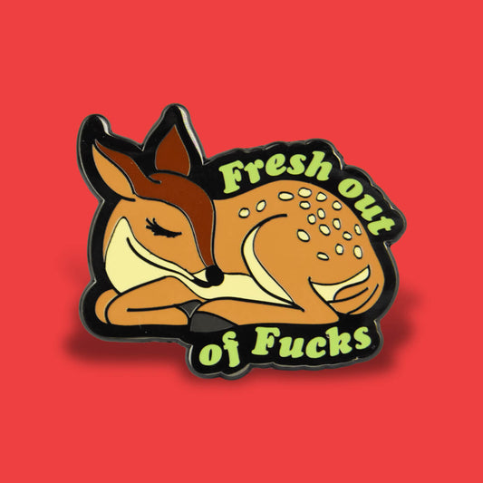 PIN340_Fresh_Out_of_Fucks_Enamel_Pin_1 - Extreme Largeness Wholesale
