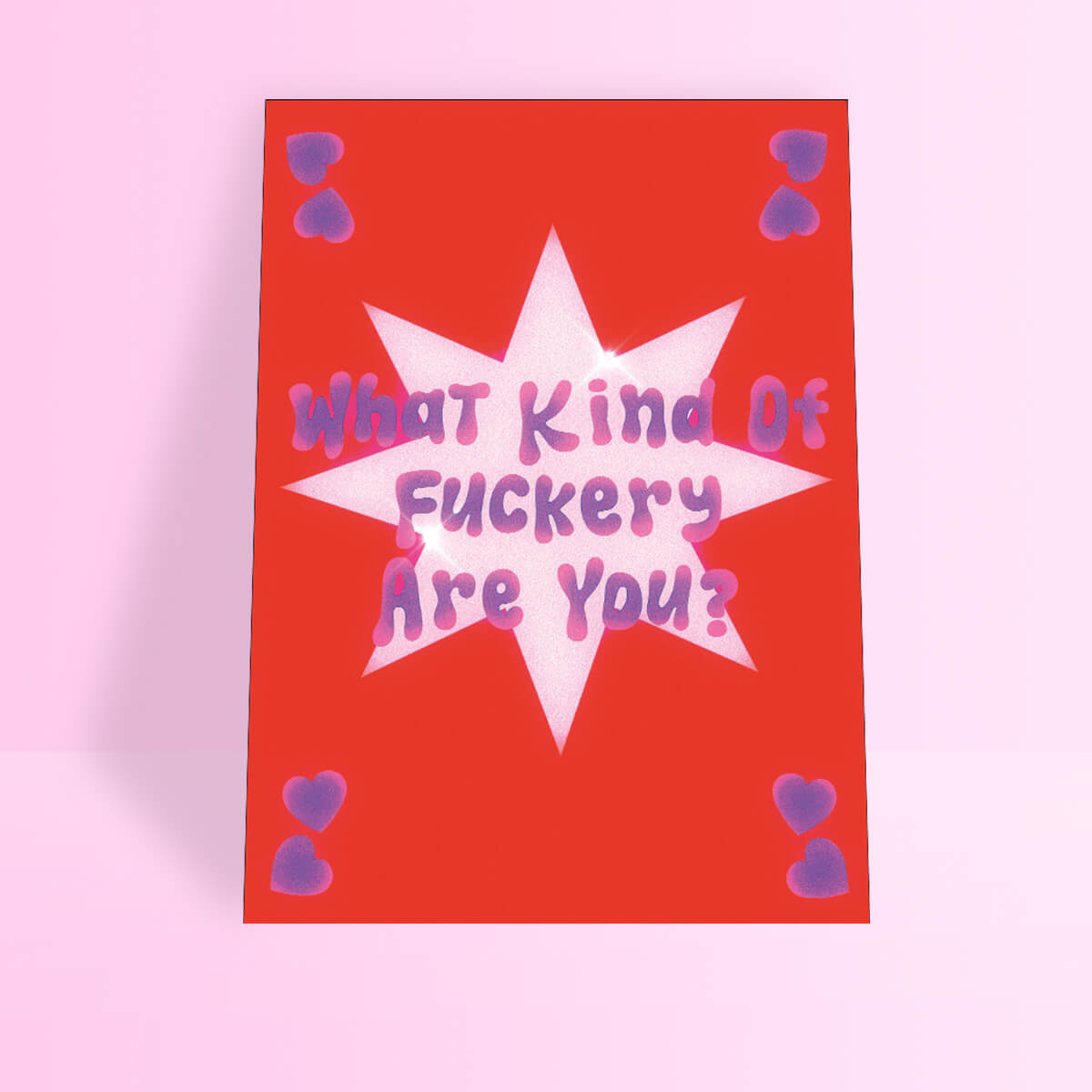 WHAT KIND OF FUCKERY ARE YOU? A4 PRINT - PACK OF 3 - Extreme Largeness Wholesale
