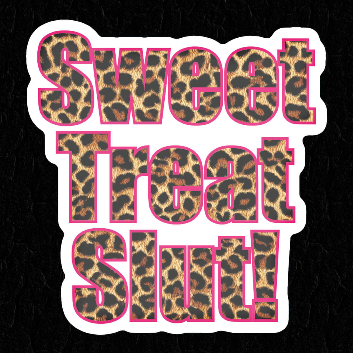 Sweet Treat Slut Leopard Sticker • Extreme Largeness Wholesale