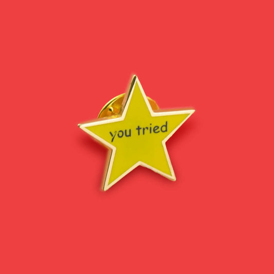 YOU TRIED PIN - PACK OF 5 - Extreme Largeness Wholesale