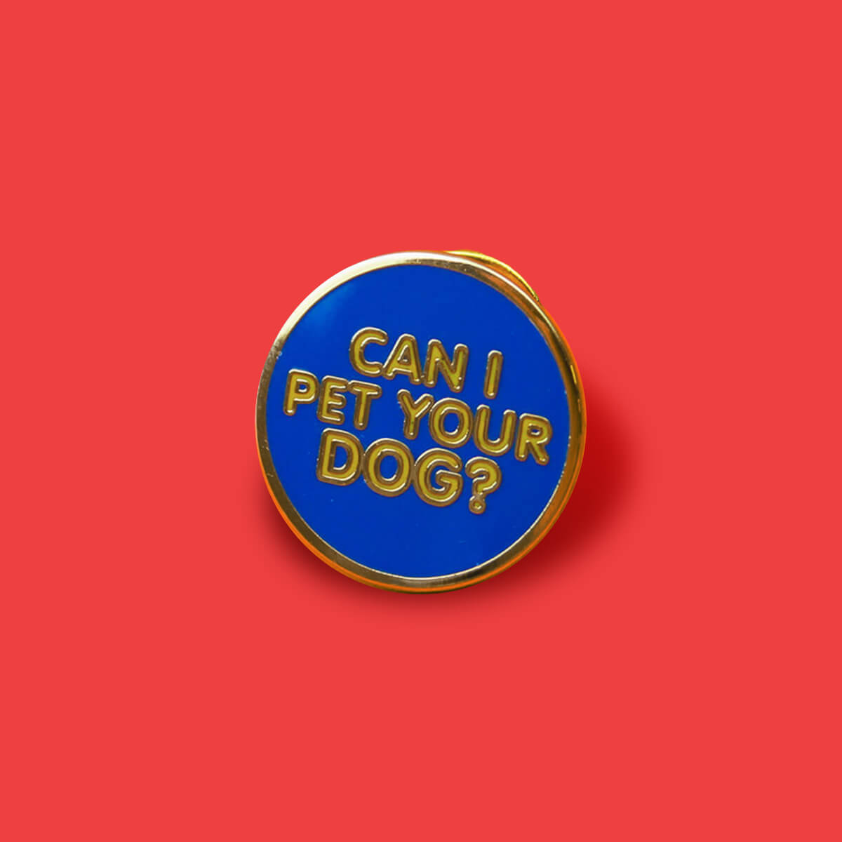 CAN I PET YOUR DOG PIN - PACK OF 5 - Extreme Largeness Wholesale