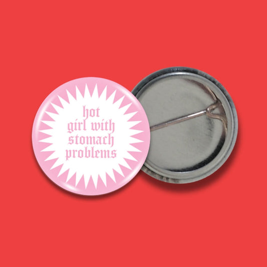 Hot Girl With Stomach Problems Badge • Extreme Largeness Wholesale