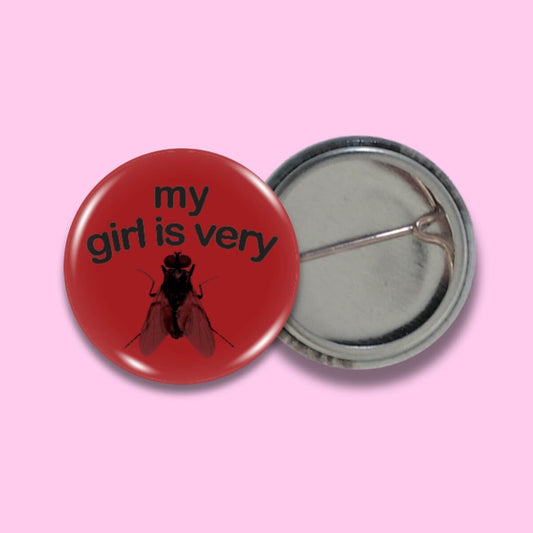 My Girl is Very Fly Badge • Extreme Largeness Wholesale