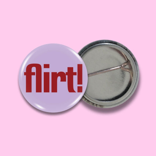 Flirt! Badge • Extreme Largeness Wholesale