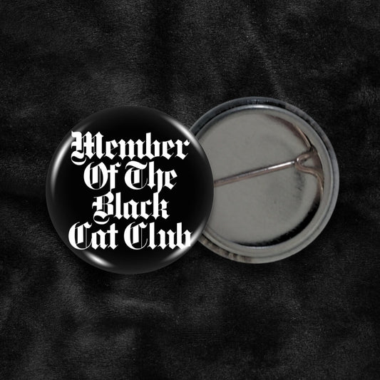 Member Of The Black Cat Club Badge • Extreme Largeness Wholesale