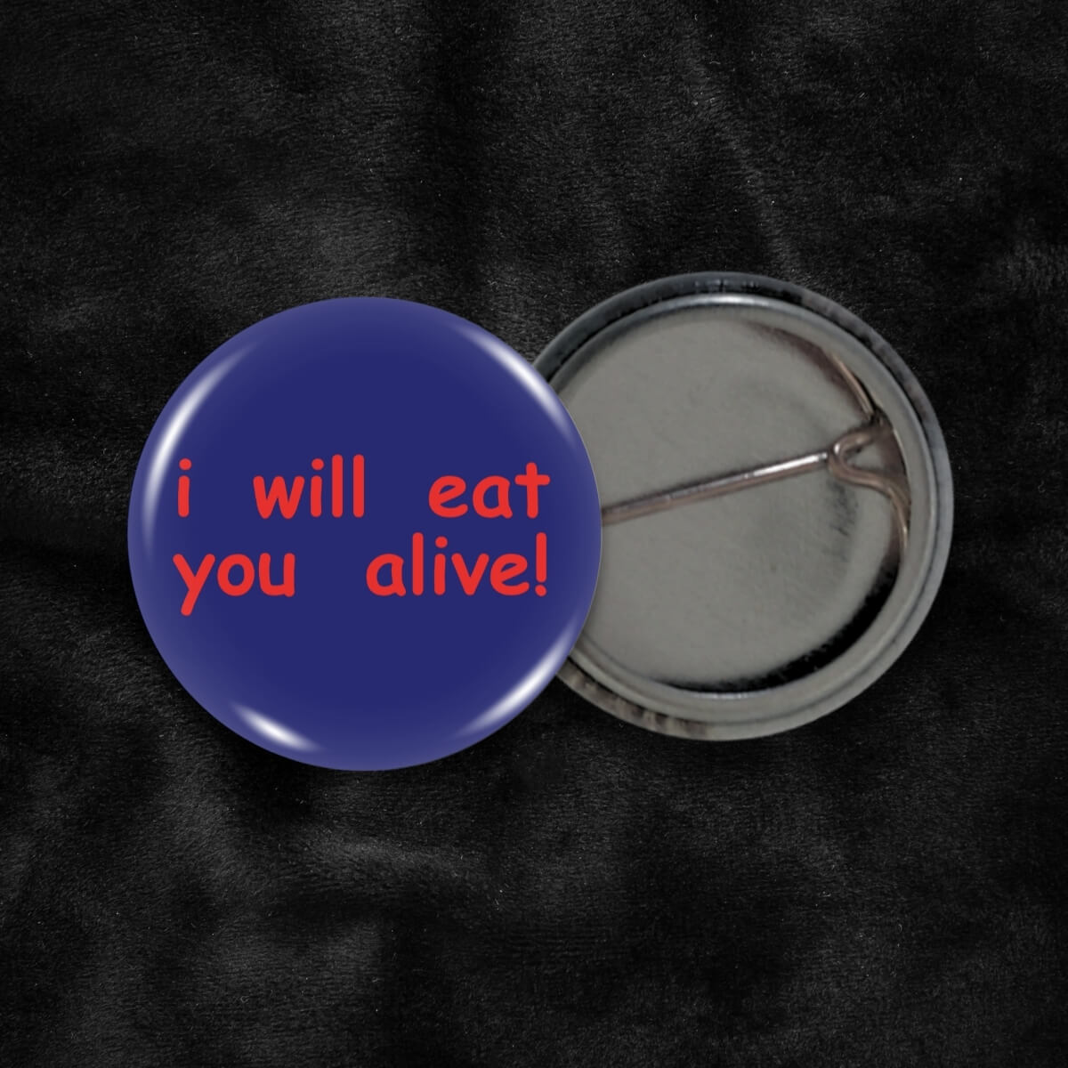 I Will Eat You Alive! Badge • Extreme Largeness Wholesale