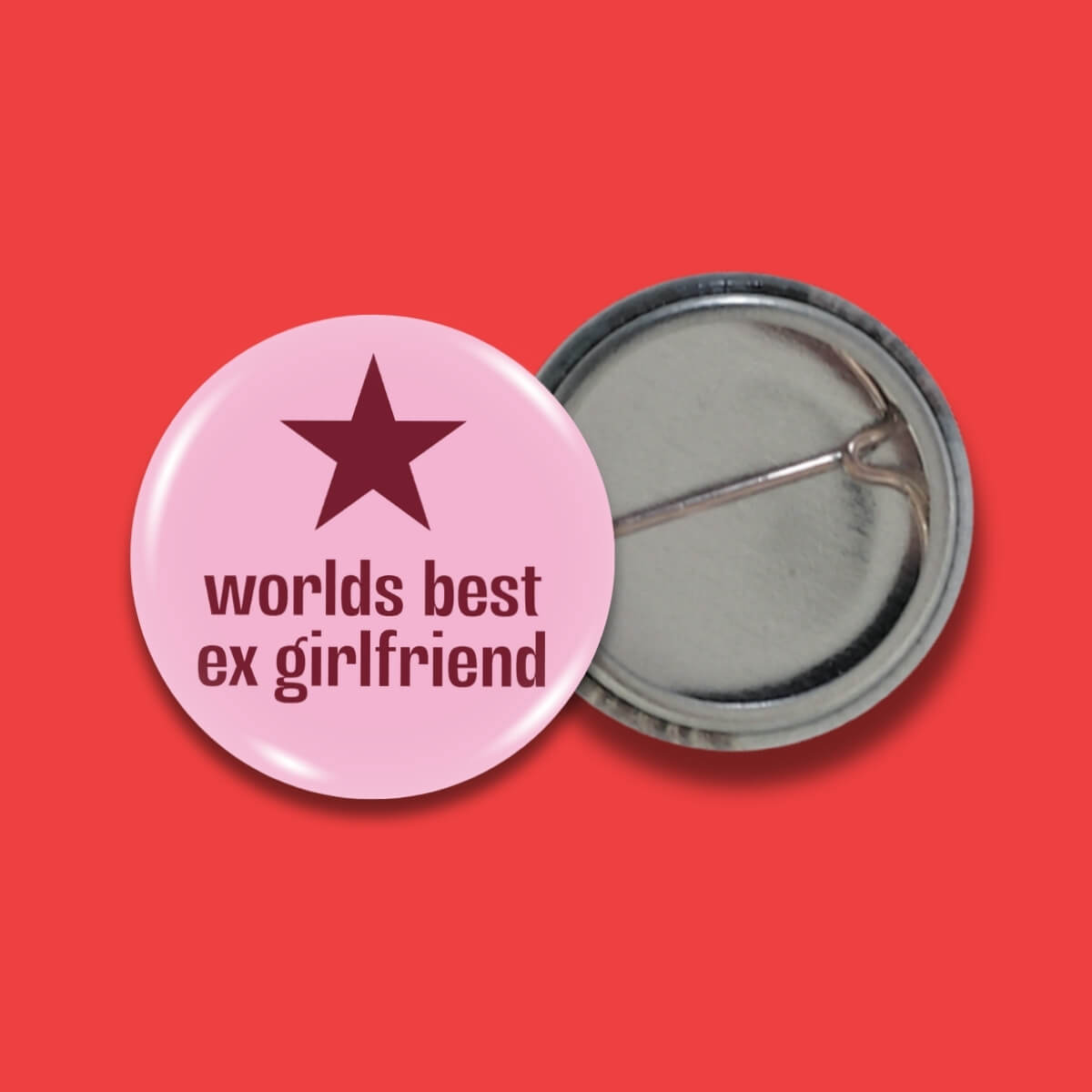 World's Bed Ex-Girlfriend Badge • Extreme Largeness Wholesale