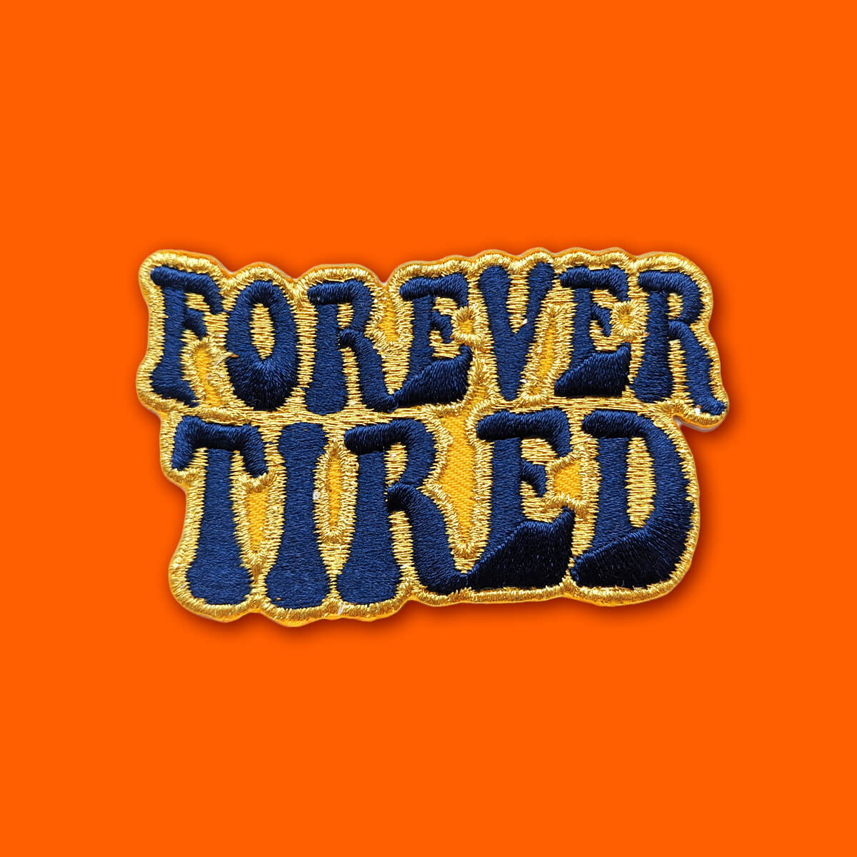 Forever Tired Patch | Extreme Largeness Wholesale