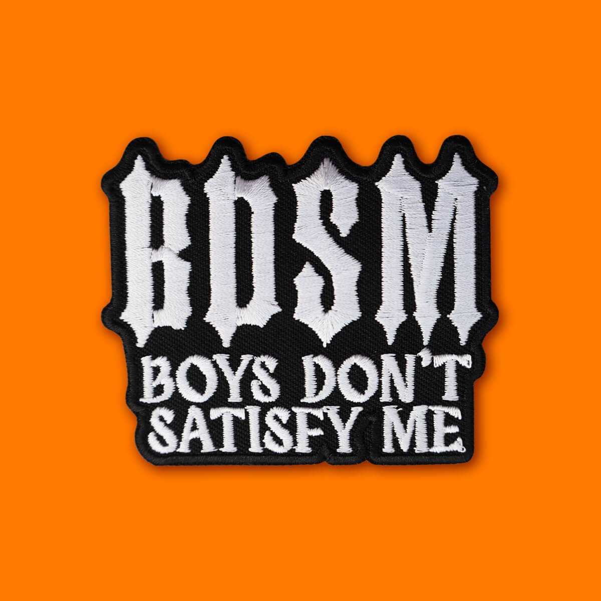 BDSM BOYS DON'T SATISFY ME PATCH - PACK OF 6 - Extreme Largeness Wholesale