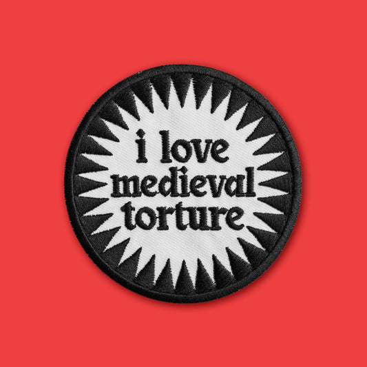 I LOVE MEDIEVAL TORTURE PATCH - PACK OF 6 - Extreme Largeness Wholesale