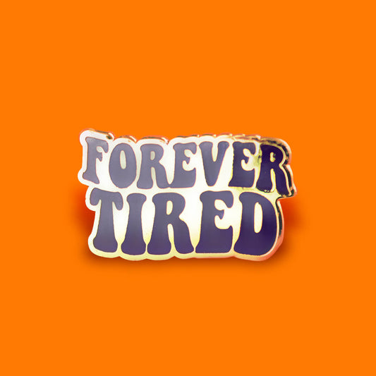 PIN271_Forever_Tired_Enamel_Pin_1 - Extreme Largeness Wholesale
