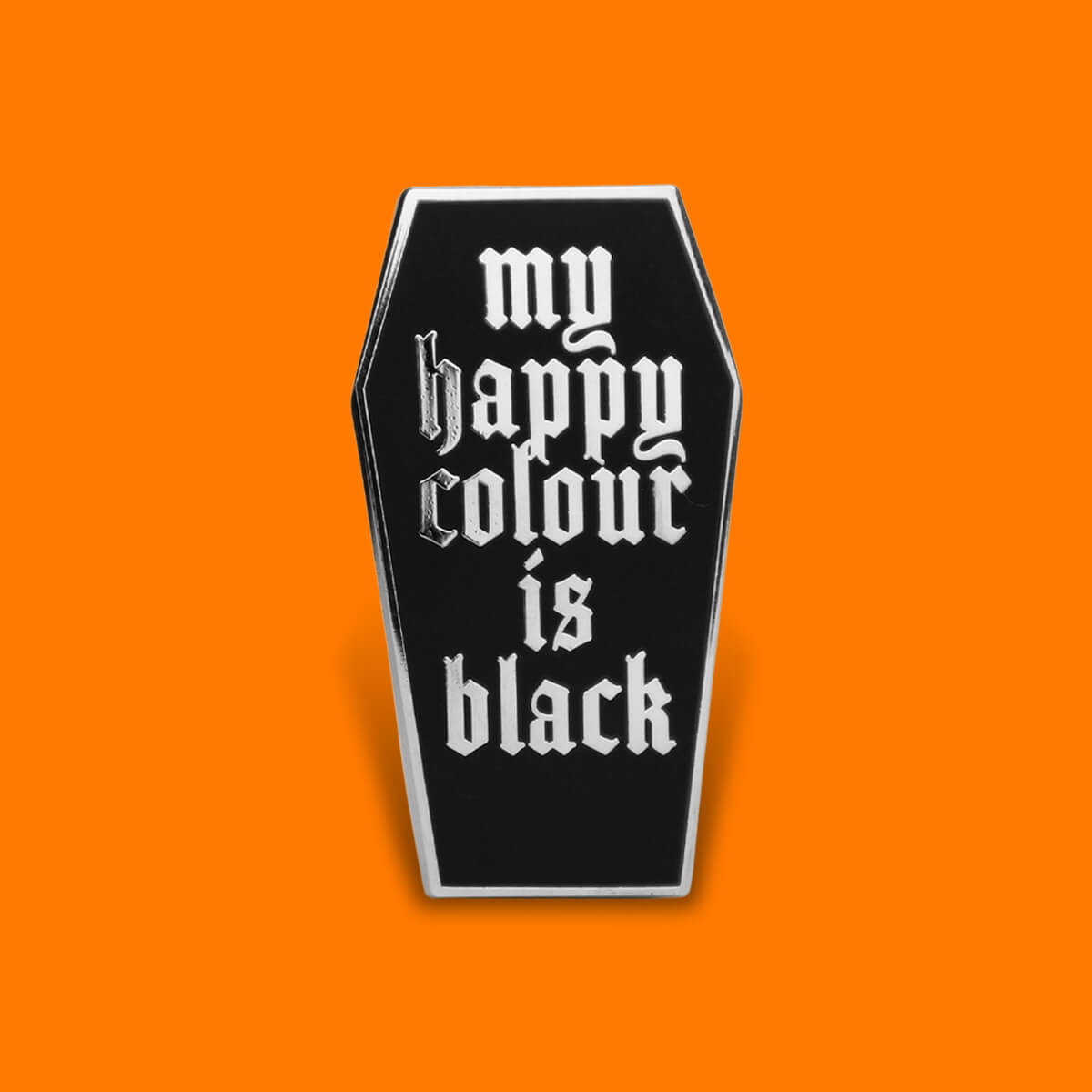 My Happy Colour Is Black Enamel Pin • Extreme Largeness Wholesale