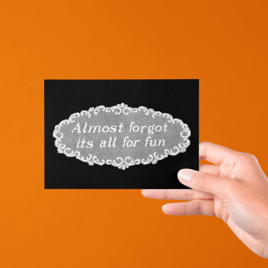 ALMOST FORGOT IT'S ALL FOR FUN POSTCARD