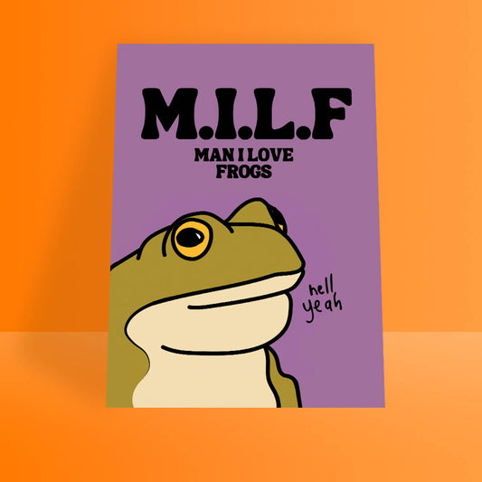 M.I.L.F. MAN I LOVE FROGS A4 PRINT - PACK OF 3 - Extreme Largeness Wholesale