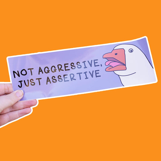 NOT AGGRESSIVE, JUST ASSERTIVE BUMPER STICKER - PACK OF 5