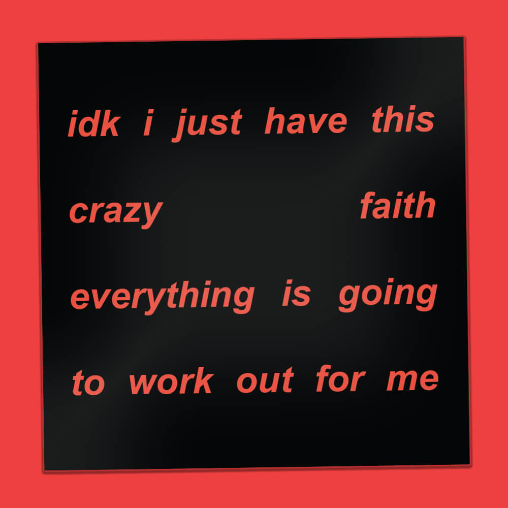 Everything is Going to Work Out for Me Sticker • Extreme Largeness Wholesale