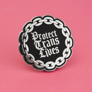 Protect Trans Lives Gothic Enamel Pin | Extreme Largeness Wholesale